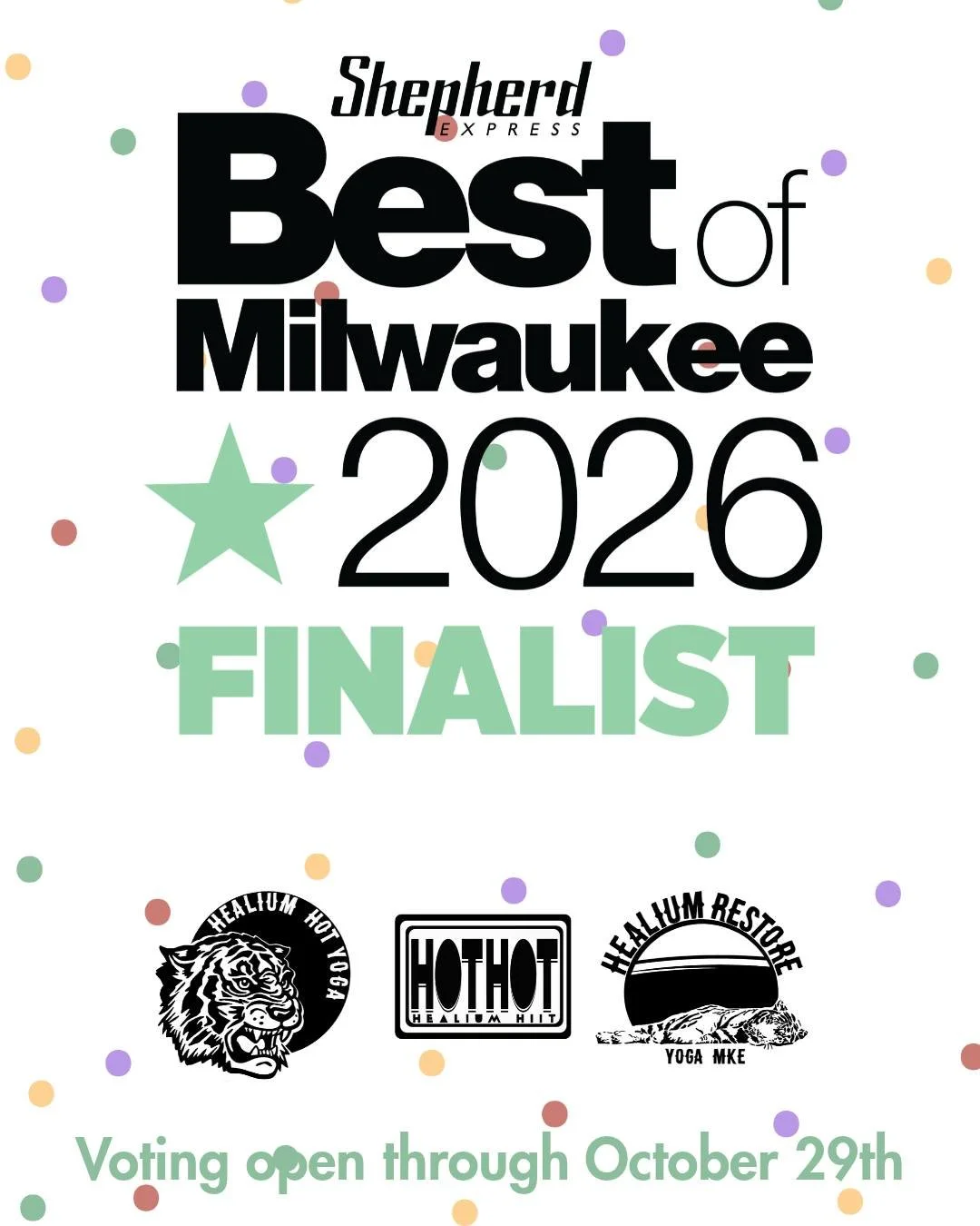 BEST of Milwaukee!!!
Thanks for helping us make it to the finals! 

Please considering voting for Healium Hot Yoga for Best Yoga Studio (includes Healium Restore) and Healium HIIT for Best Boutique Fitness with Shepherd Express! 

Voting lasts Octobe