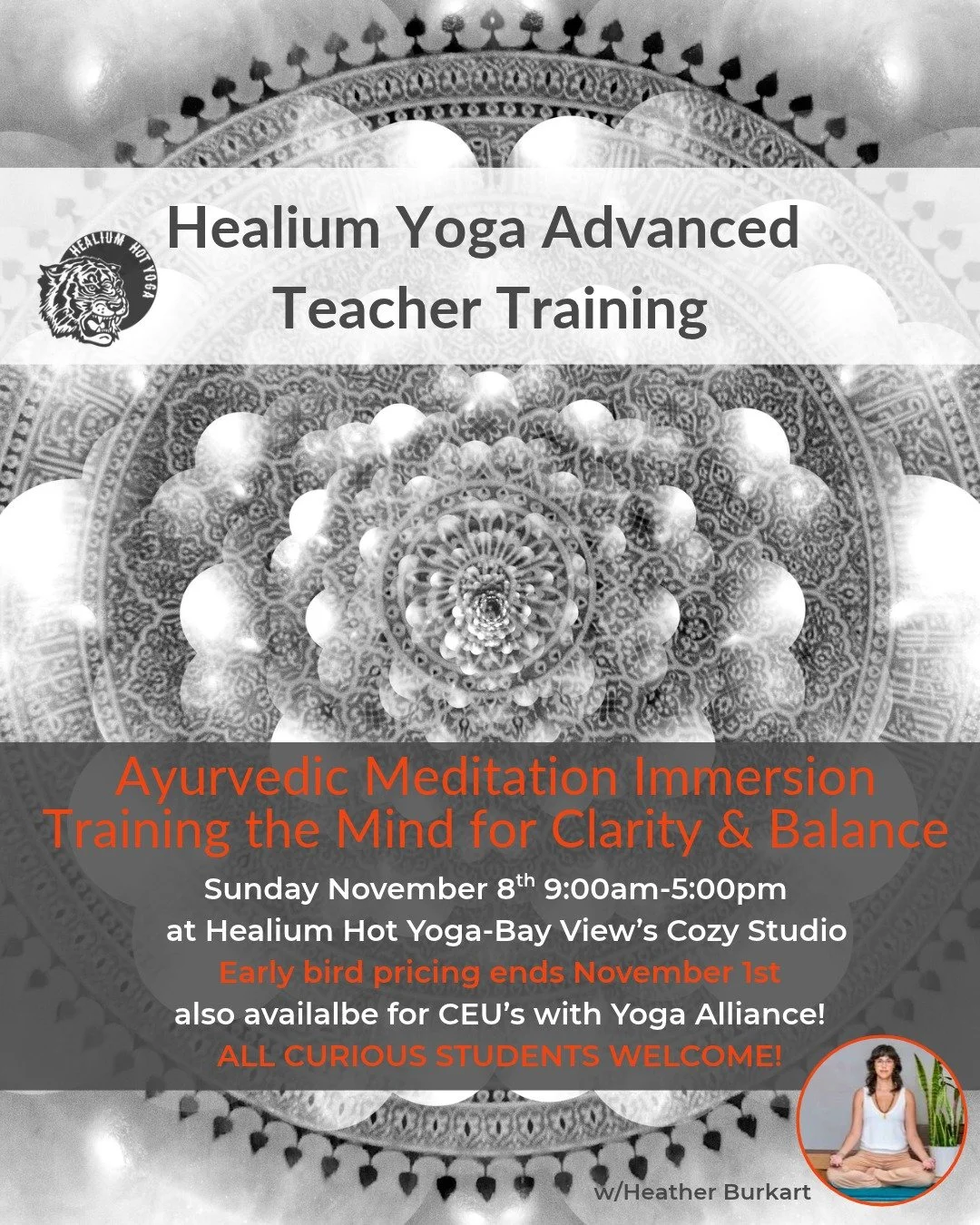 Ayurvedic Meditation Immersion
Training the Mind for Clarity &amp; Balance
Early bird pricing ends November 1st! 

Join Heather Burkart, eRYT500, on Sunday November 8th from 9:00am-5:00pm at Healium Hot Yoga-Bay View&rsquo;s Cozy Studio for a full-da