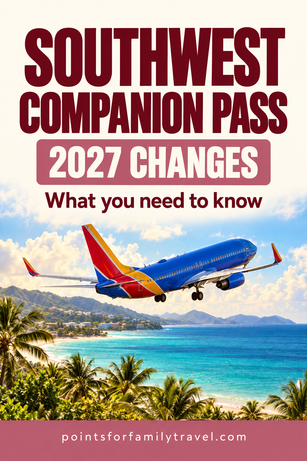 Southwest Companion Pass changes for 2027: What you need to know