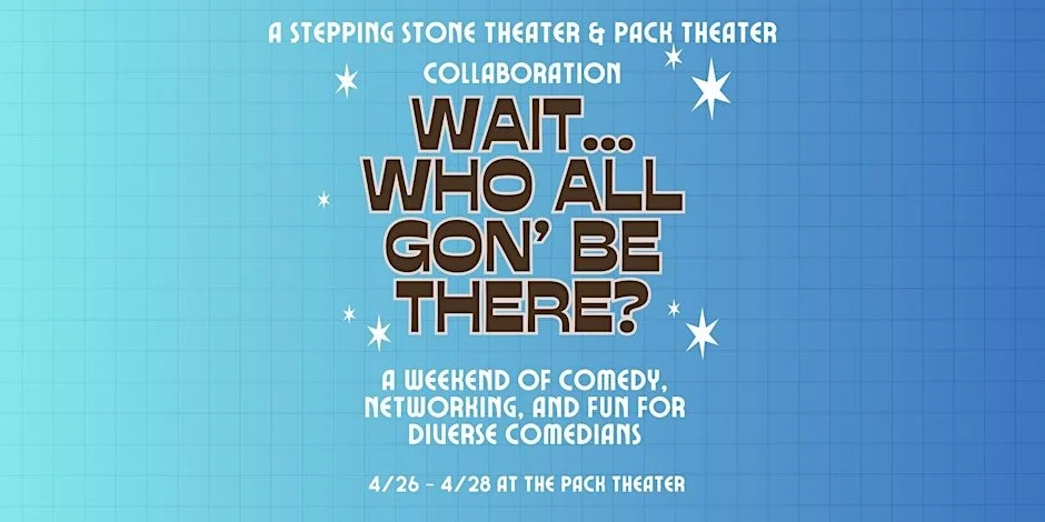 The Pack Theater &amp; Stepping Stone Theater Collaborate for a Weekend of Diverse Comedy Events in Los Angeles