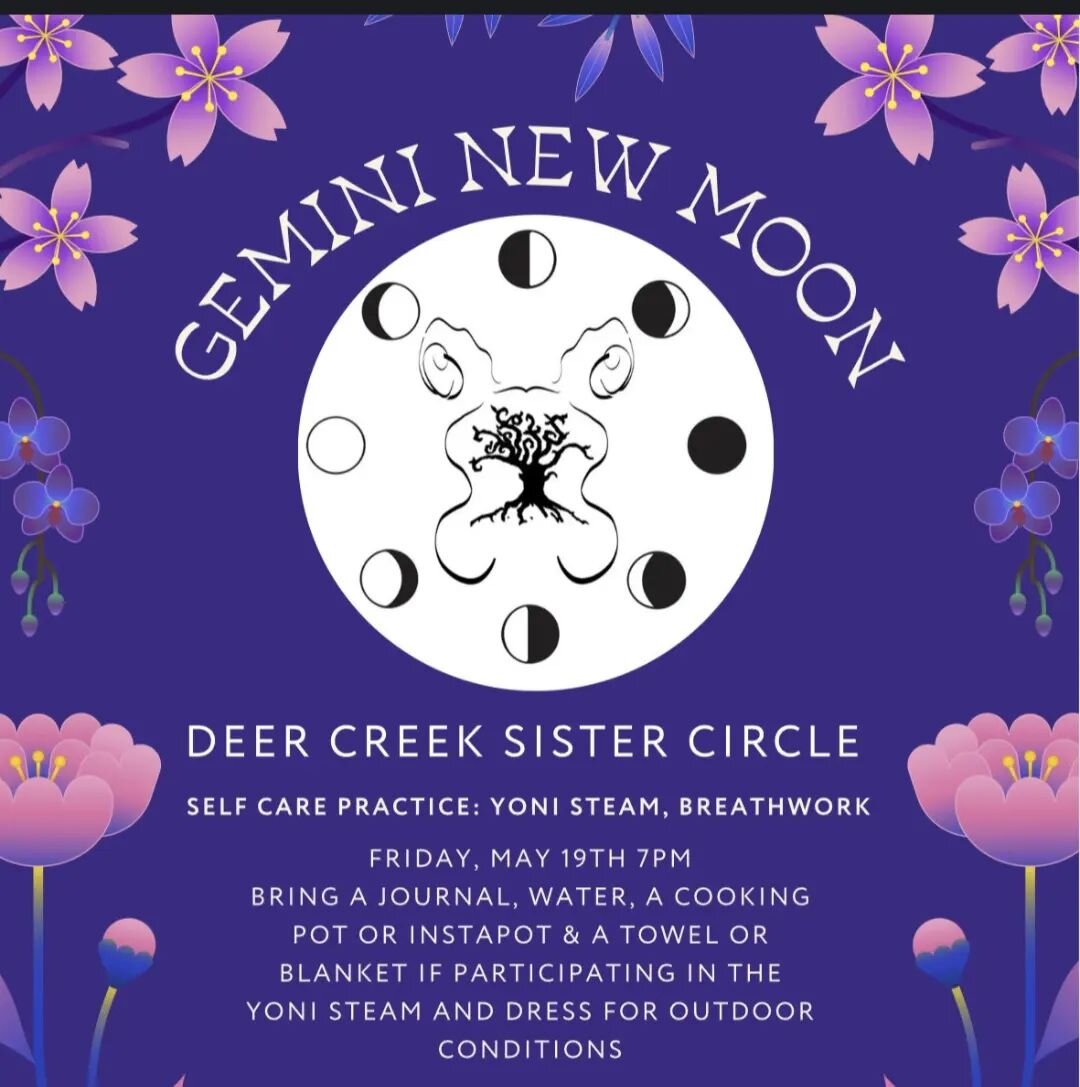 This May moon is begging us to slow dance with ourselves...a yummy invitation to tend the home hearth and choose all things nourishing and aligned. 

Gather in community with Deer Creek Sister Circle this Friday, to heartily accept this lunar invitat