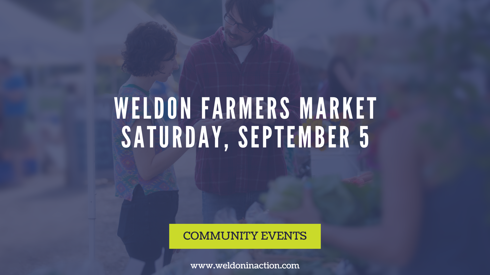 Weldon Farmers Market – Saturday, September 5