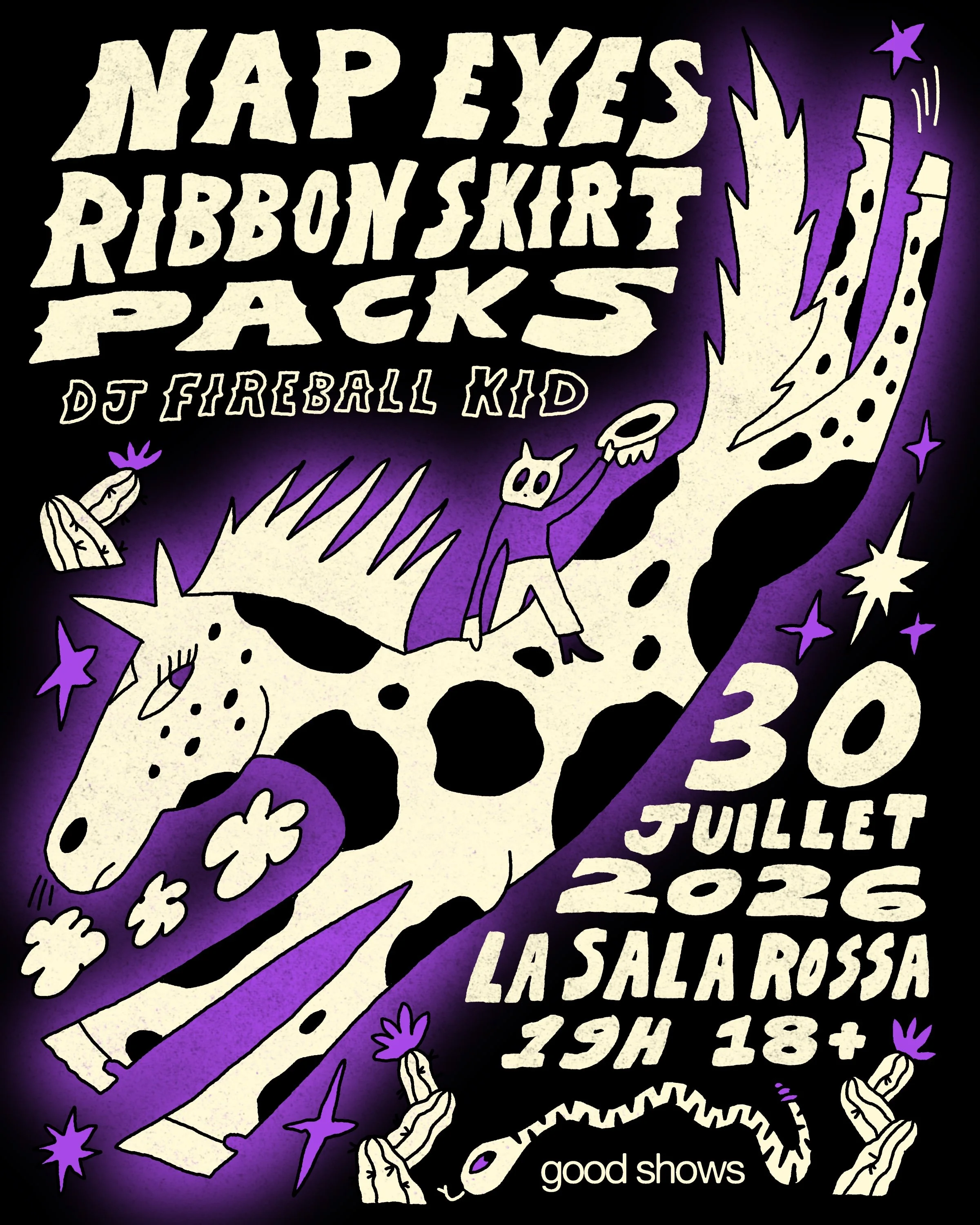 Nap Eyes + Ribbon Skirt + Packs + DJ Fireball Kid