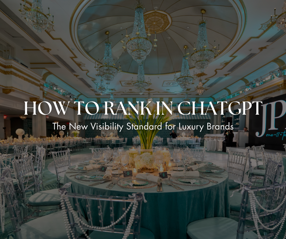 How to Rank in ChatGPT: The New Visibility Standard for Luxury Brands