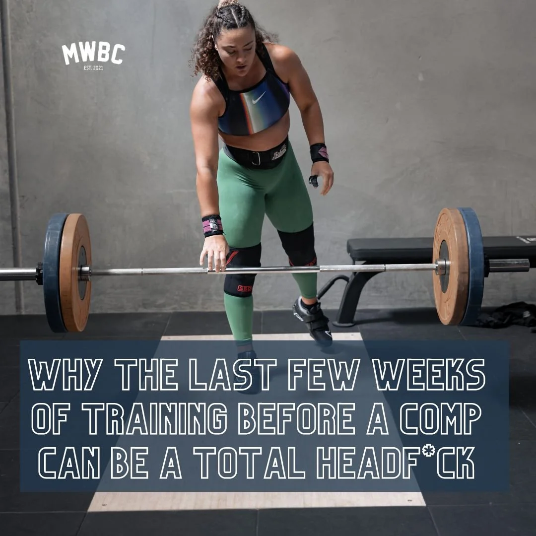 Why the last few weeks of training before a competition can be a total headf*ck &amp; what to do about it