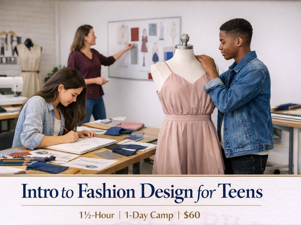 Teen 1 day Fashion Design Overview Camp