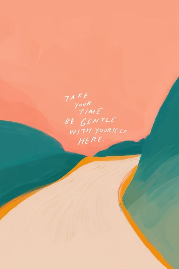 BE GENTLE WITH YOURSELF TODAY