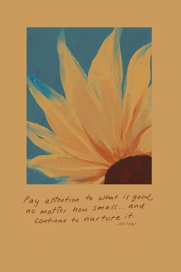 FOR ALL THAT YOU CANNOT CHANGE, I HOPE YOU ARE ABLE TO NOTICE WHAT IS CHANGEABLE