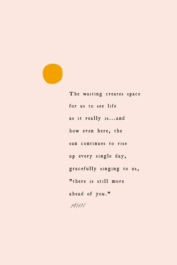 FOR THE ONE WHO IS WAITING..