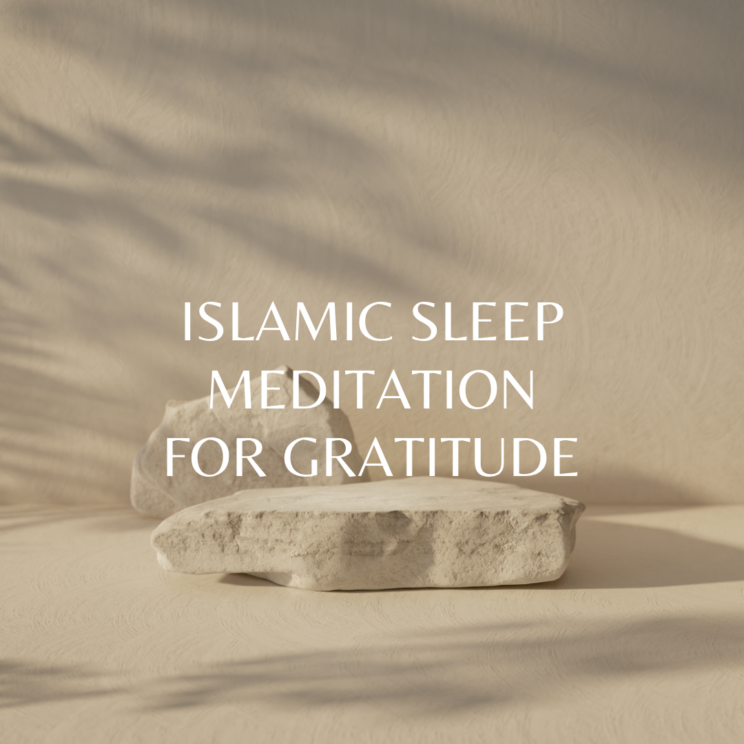 Islamic Sleep Meditation for Gratitude