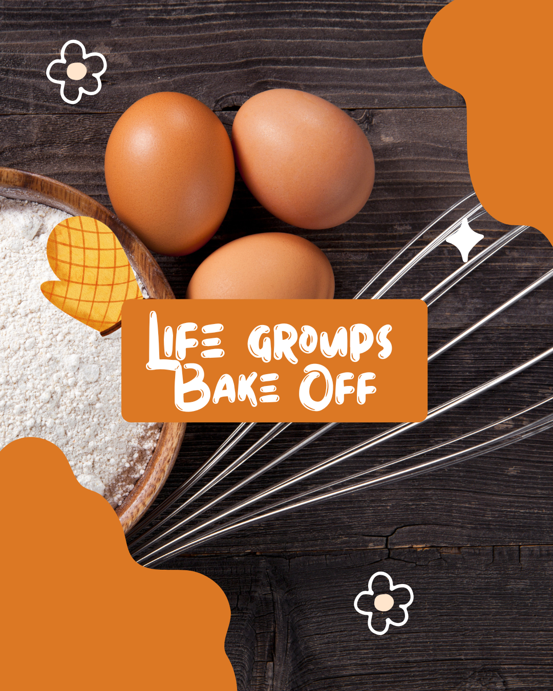 Life Group Bake off