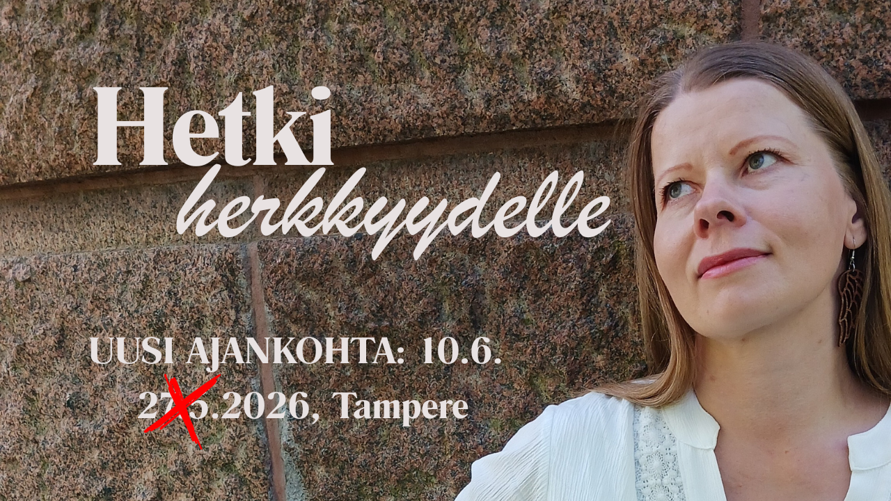 hetki herkkyydelle