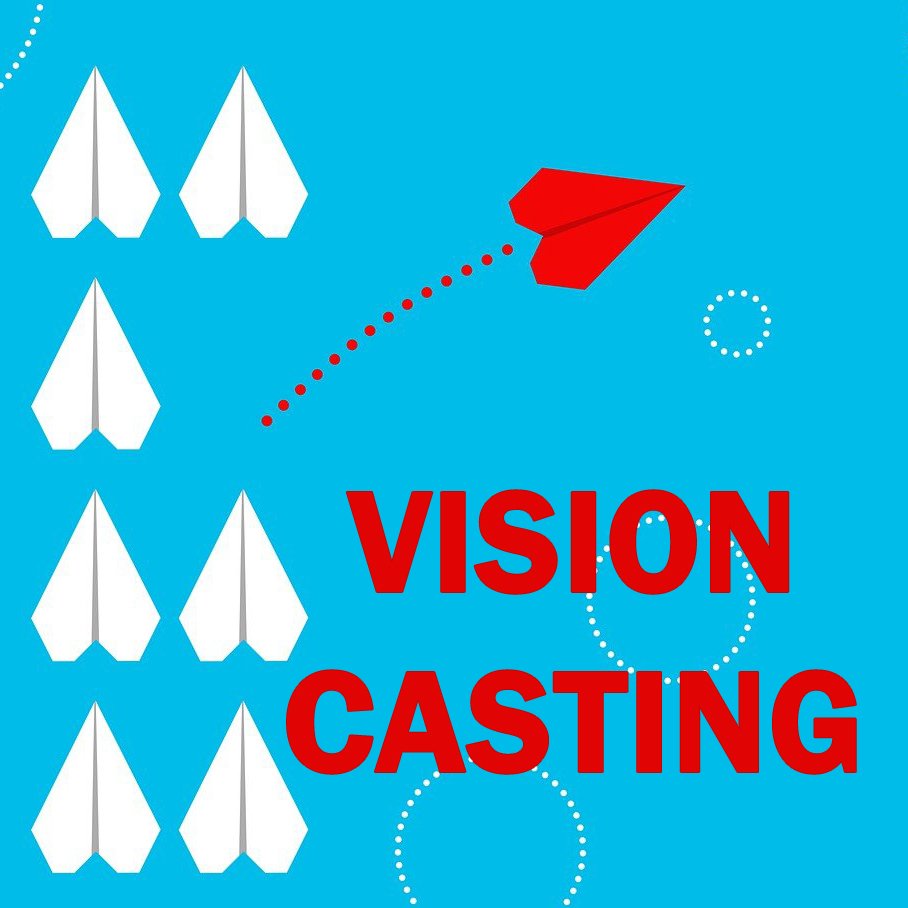Vision Casting