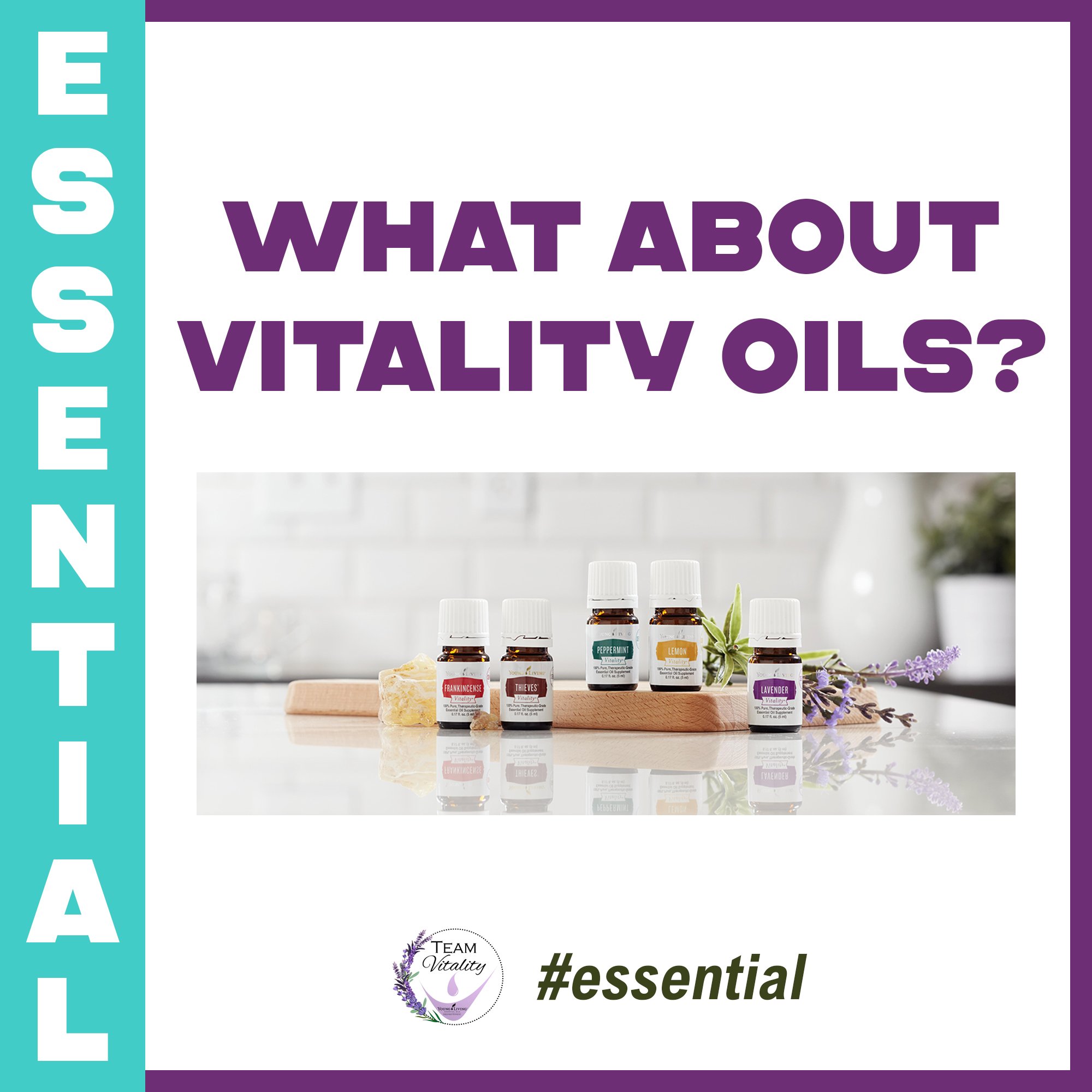 Essential: What About Vitality Oils?