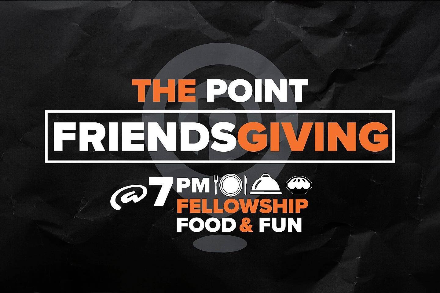 THE POINT is hosting FRIENDSGIVING this year, on Friday, 11/18/22; &amp;  EVERYONE IS INVITED! So make sure to add this reminder to your Calendars! Bring your friends, bring your families &amp; bring your appetites because DINNER IS SERVED! 🍽✨

2501