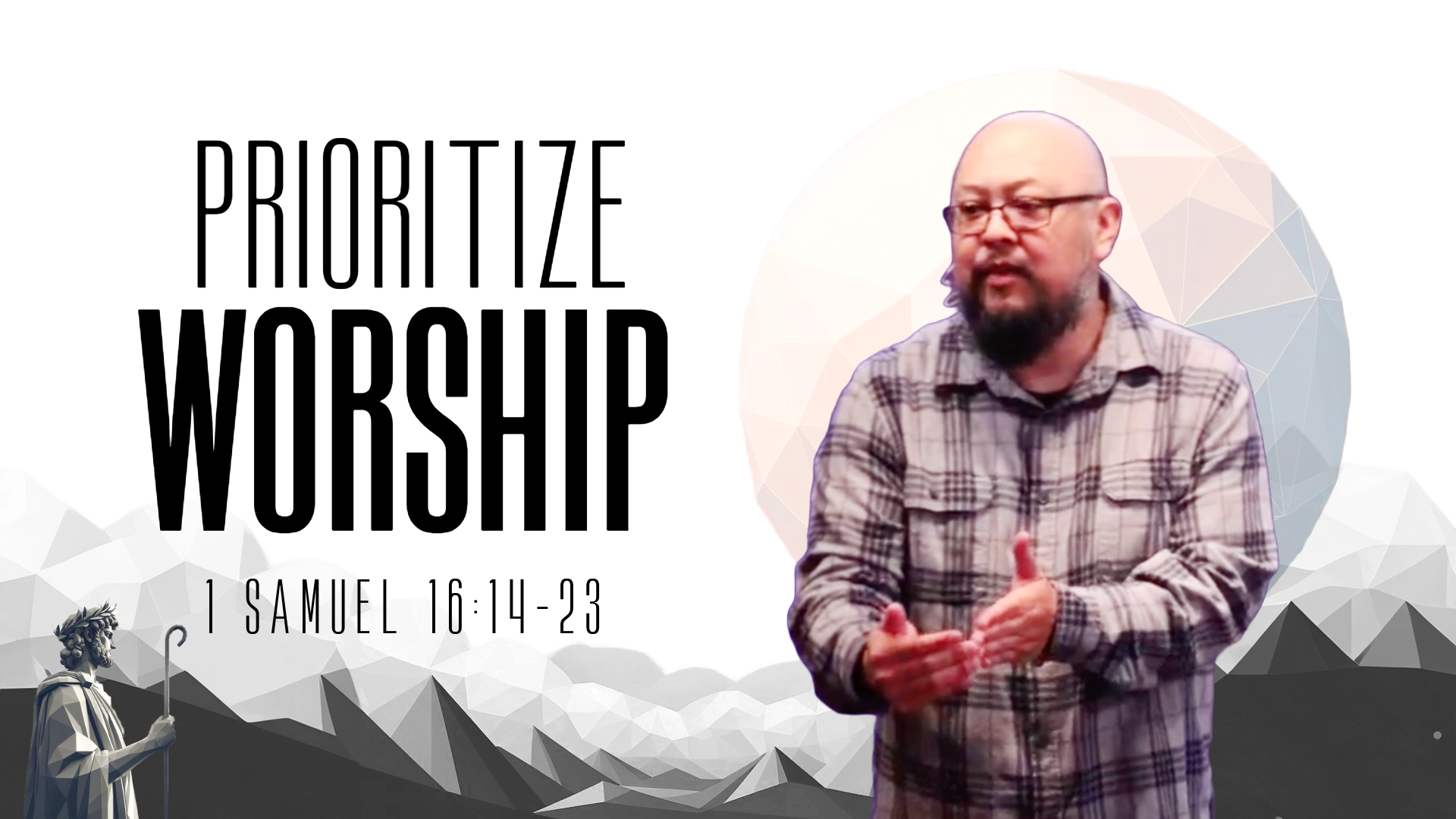 Prioritize Worship | 1 Samuel 16:14-23
