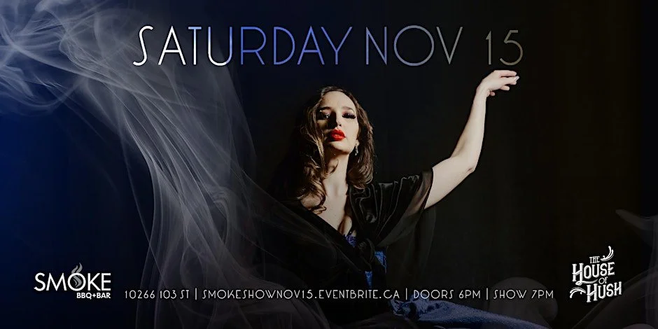 House of Hush Burlesque presents: Smoke Show