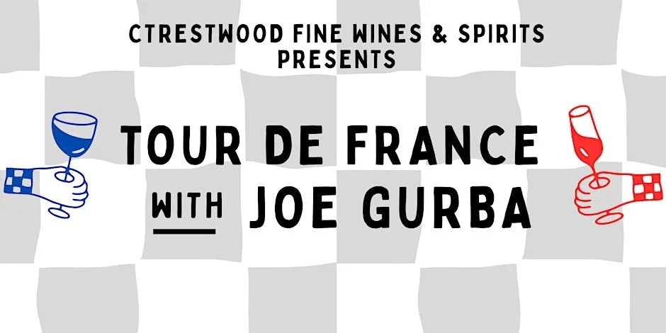 Tour de France With Joe Gurba: A Journey Through French Wine