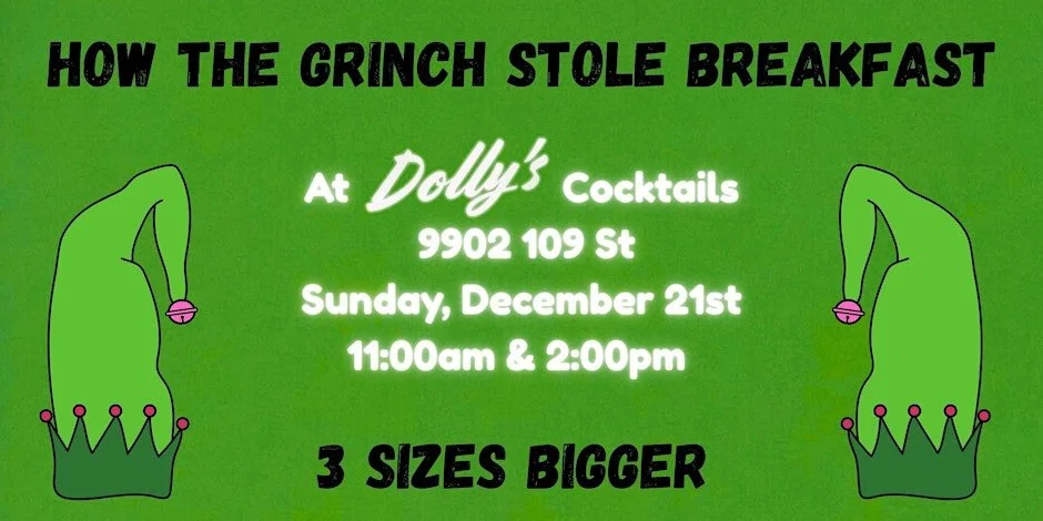 How The Grinch Stole Breakfast! at Dolly's Cocktails