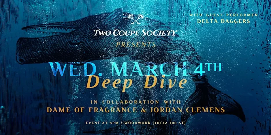Two Coupe Society presents: DEEP DIVE