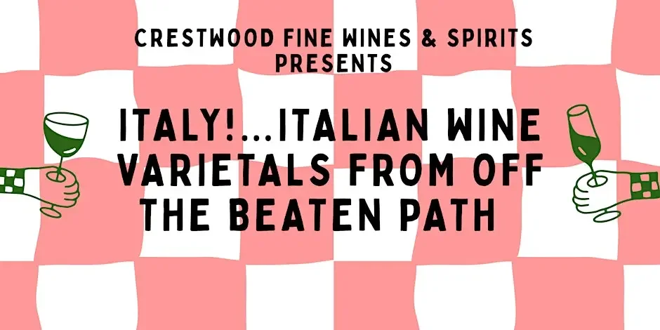 Italy!…. Italian Wine Varietals From off the Beaten Path