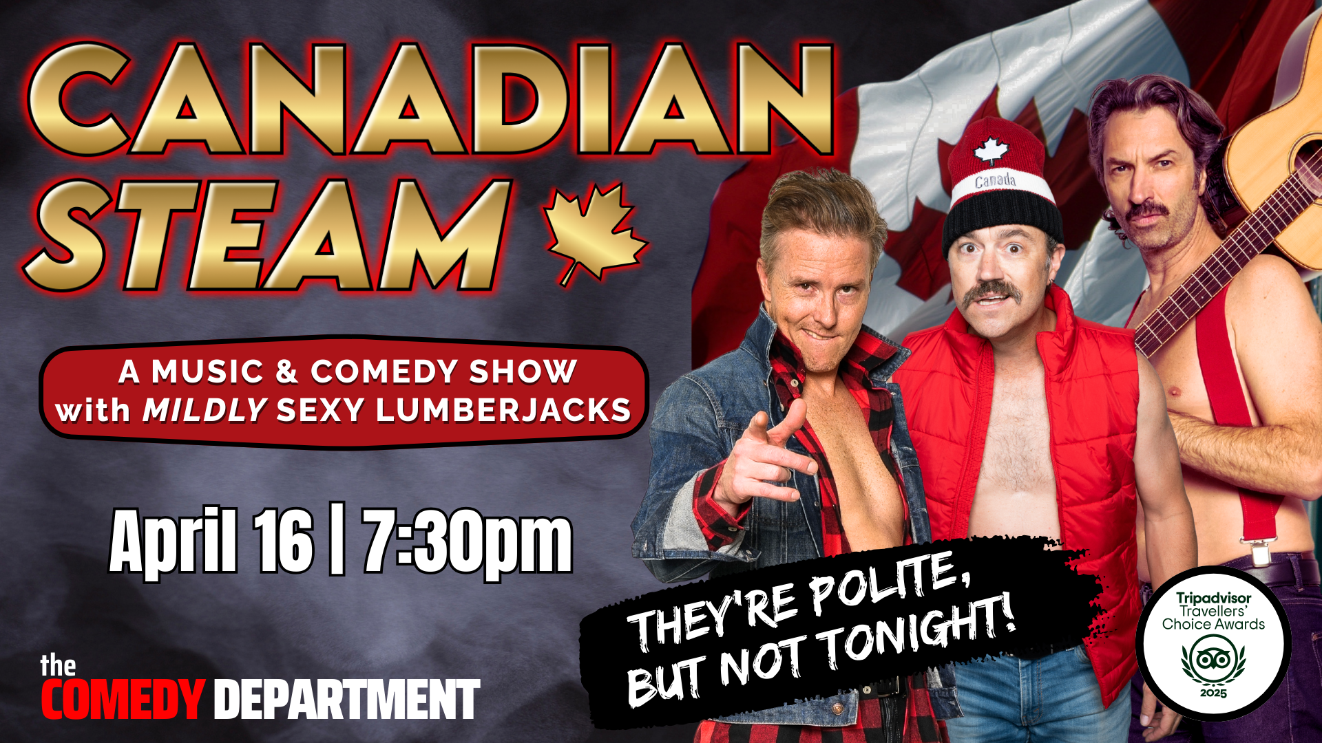 Canadian Steam: A Music & Comedy Show with Mild Sexy Lumberjacks
