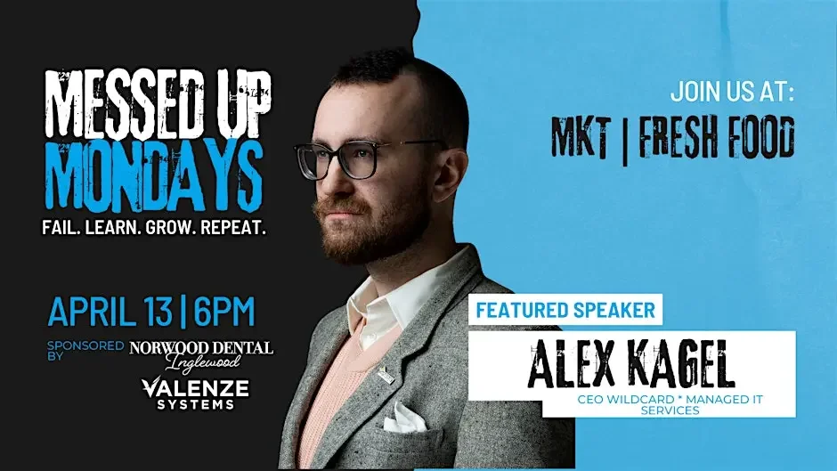 Messed Up Mondays + Alex Kagel