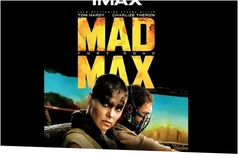 IMAX Theatre: Mad Max