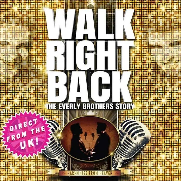 Walk Right Back: The Everly Brothers Story 