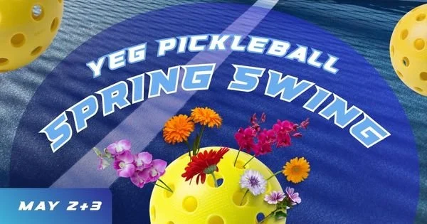 YEG Pickleball Spring Swing Tournament