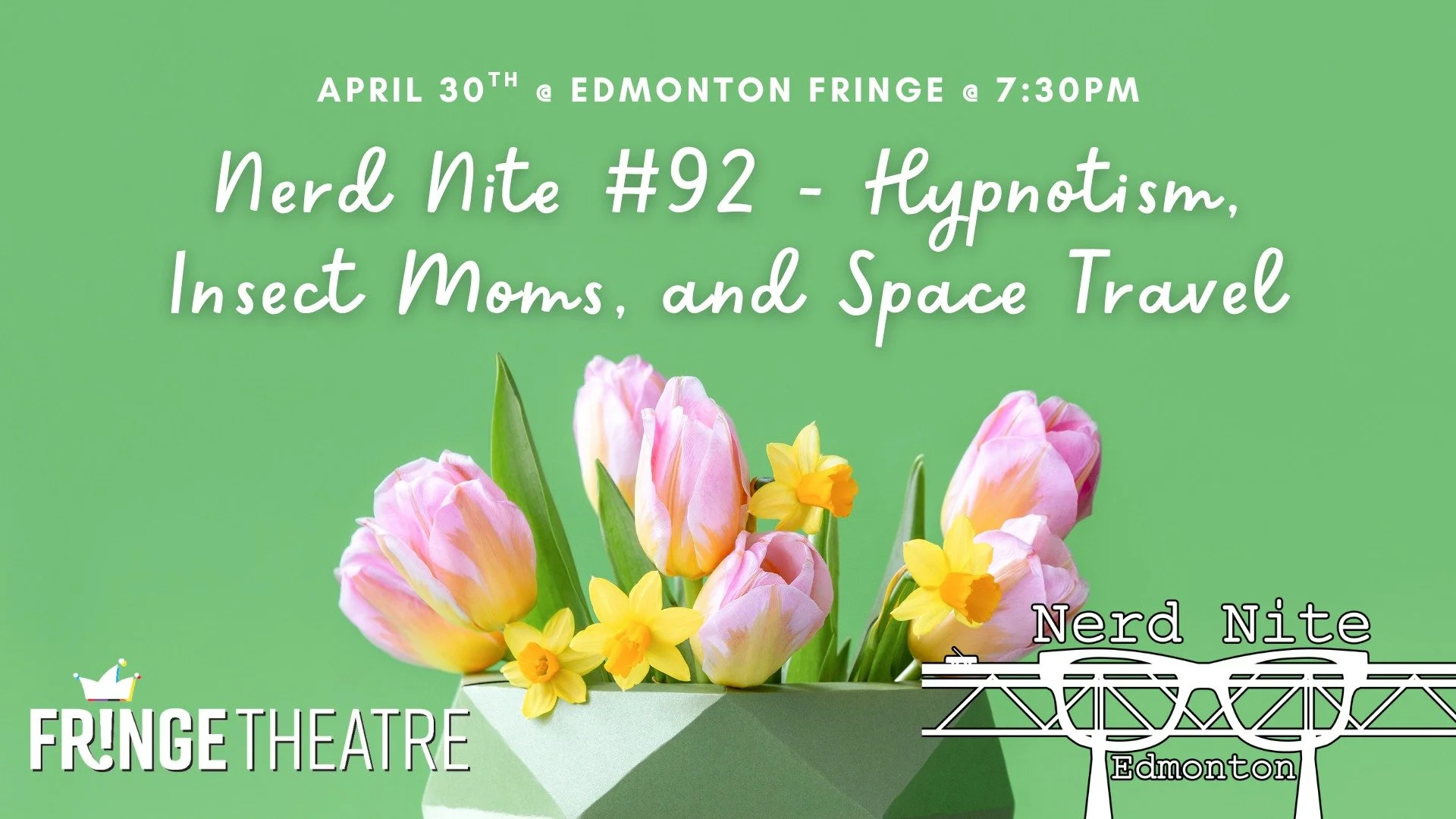 Nerd Nite Edmonton #92 Hypnotism, Insect Moms, and Space Travel