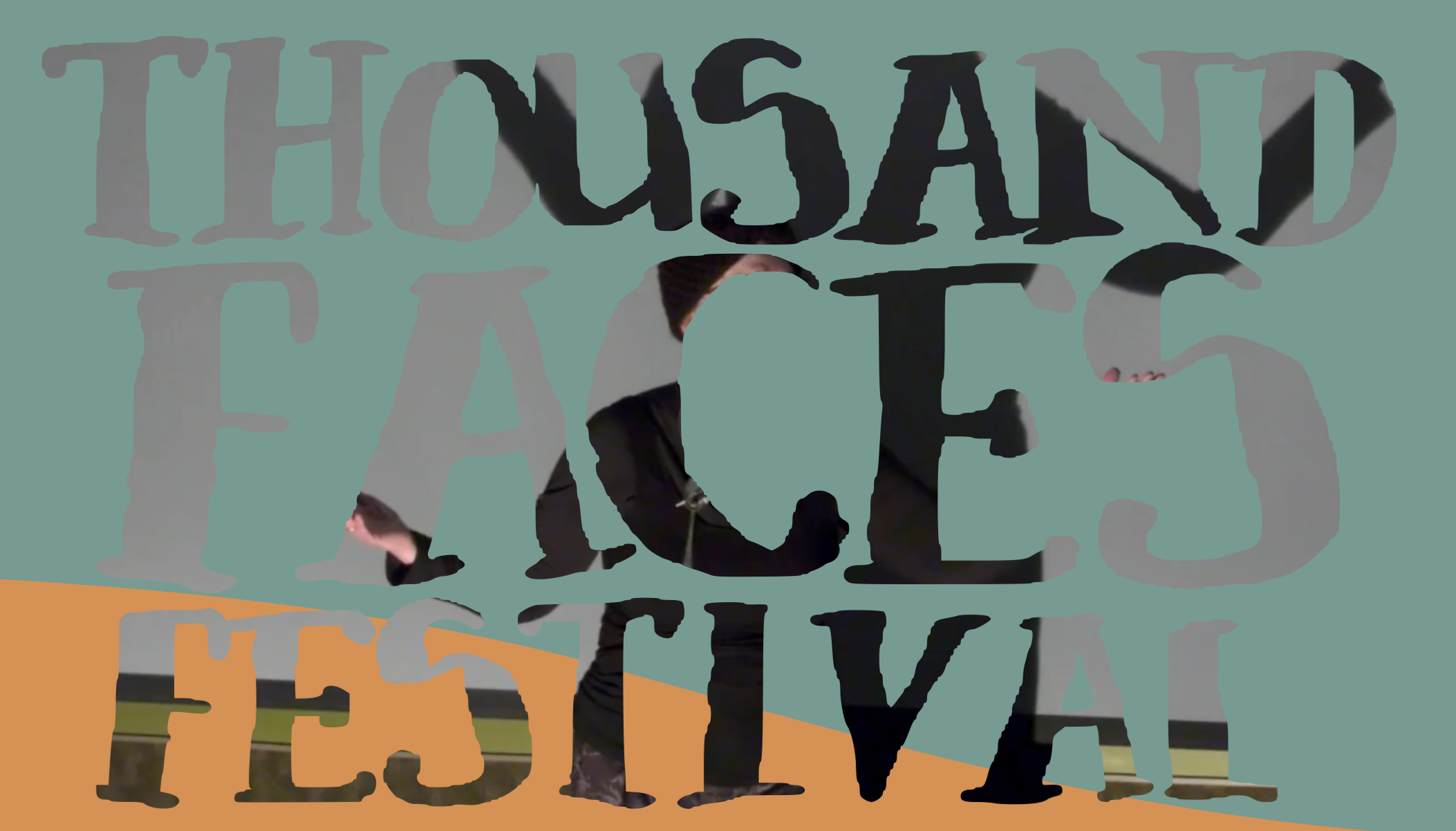 The Thousand Faces Festival 