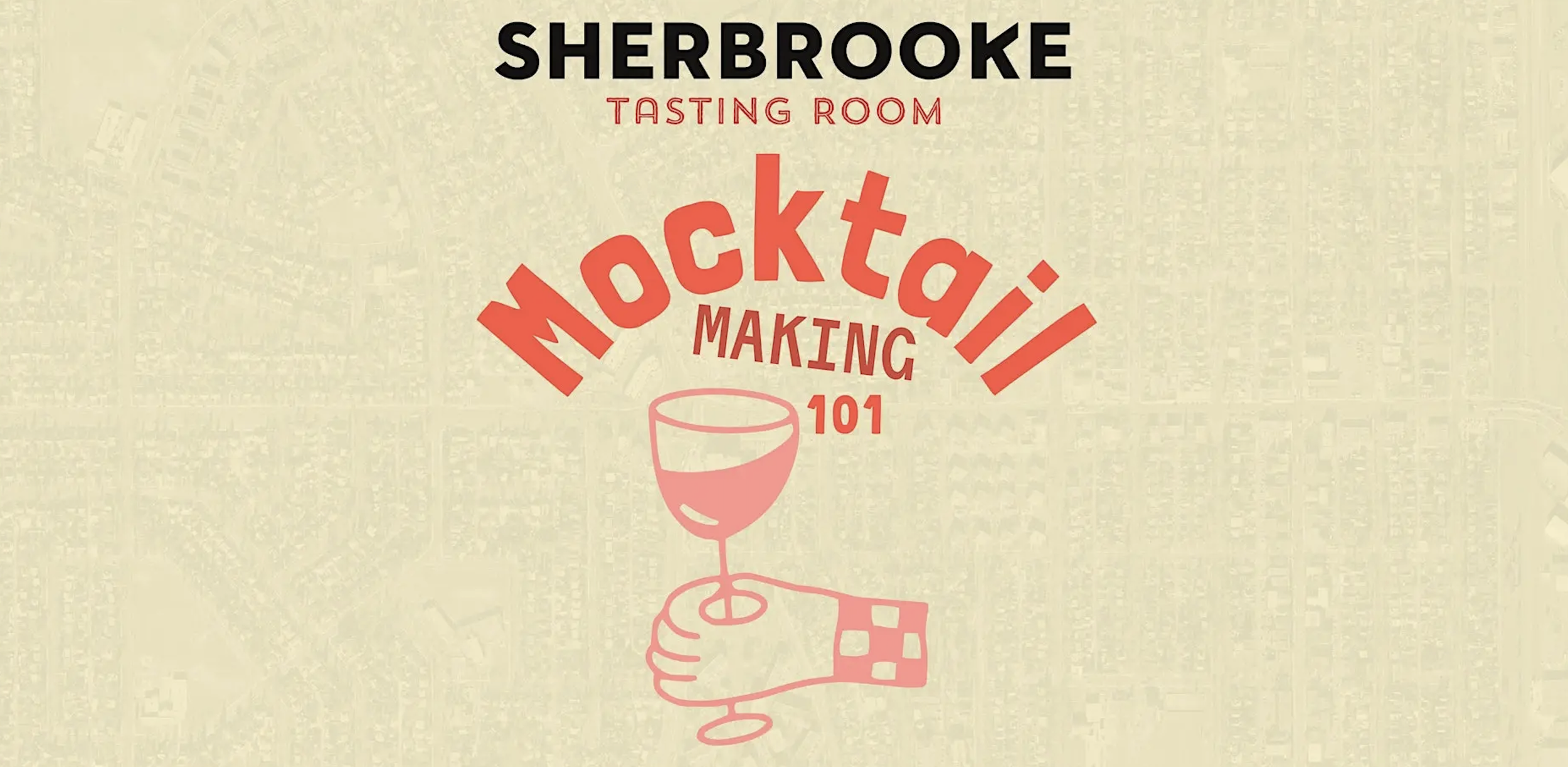 Sherbrooke Presents: Mocktail Making 101