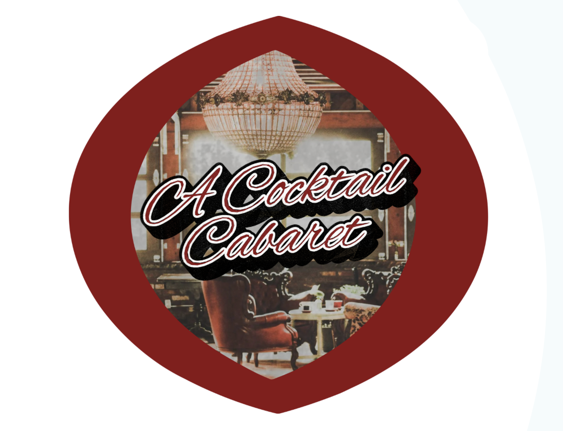 A Cocktail Cabaret (Pay What You Can)