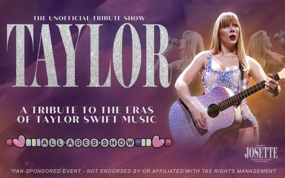 Taylor: A Tribute to the Eras of Taylor Swift Music