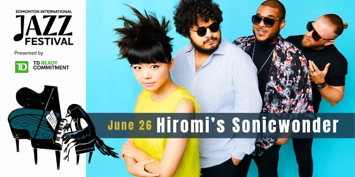  Hiromi's Sonicwonder: Part of the 2026 Edmonton International Jazz Festival