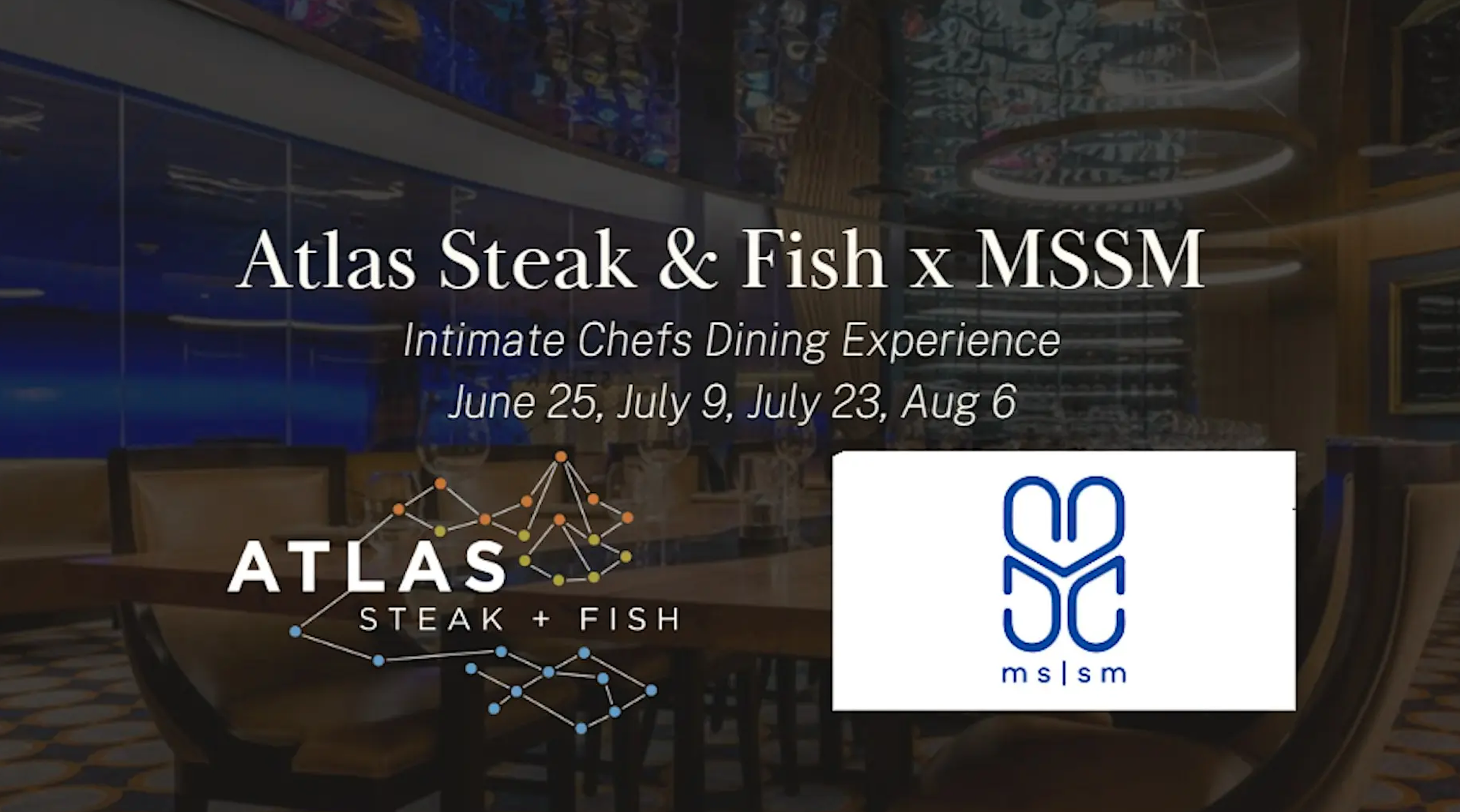 Atlas x MSSM: An Intimate Chefs Dining Experience