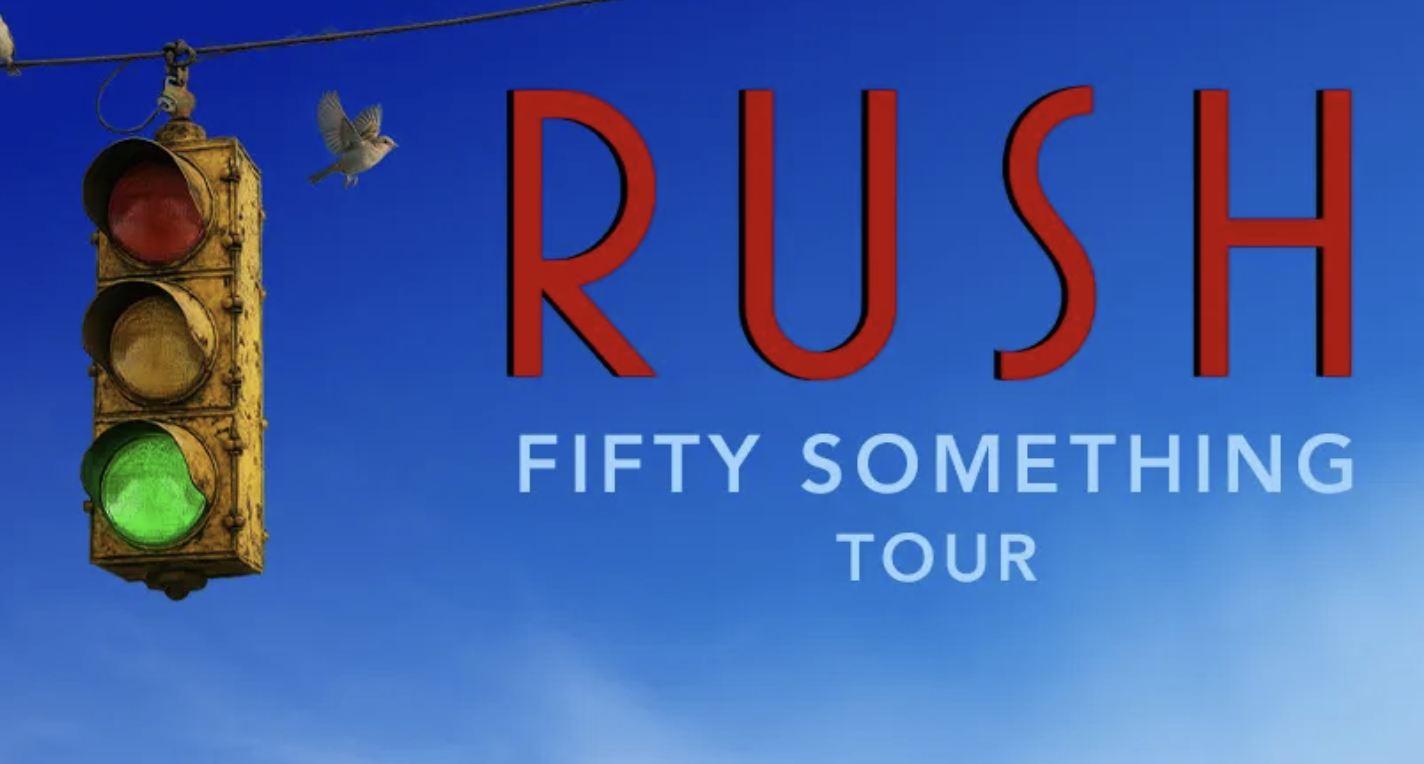 Rush Fifty Something Tour