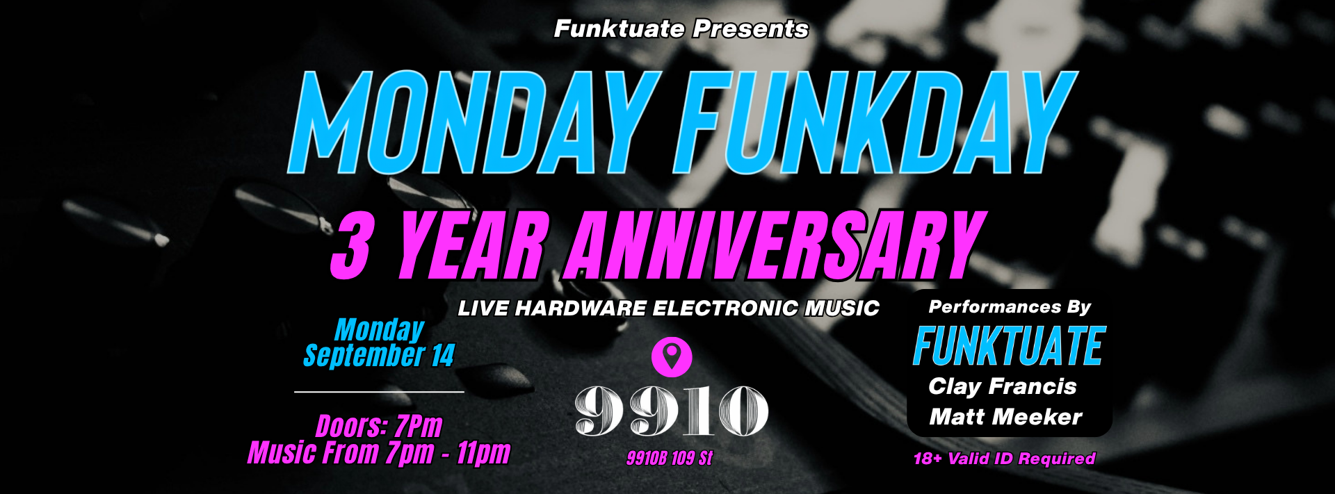 Funktuate Presents: Monday Funkday: 3 Year Anniversary LIVE at 9910