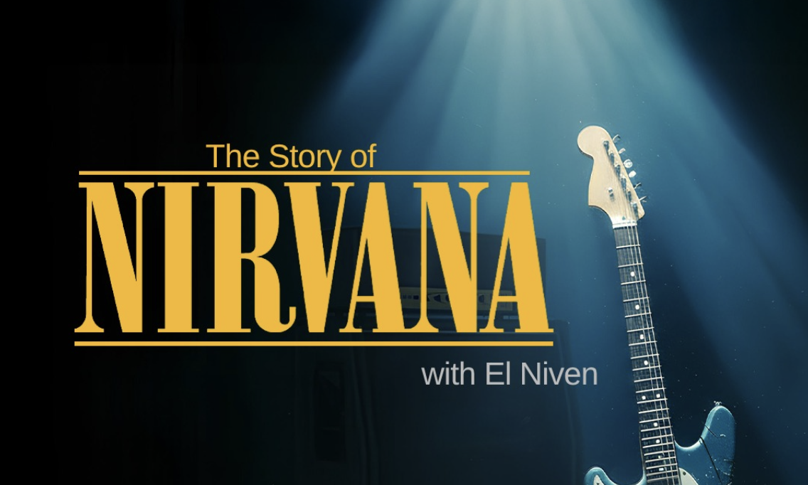 The Story of Nirvana with El Niven