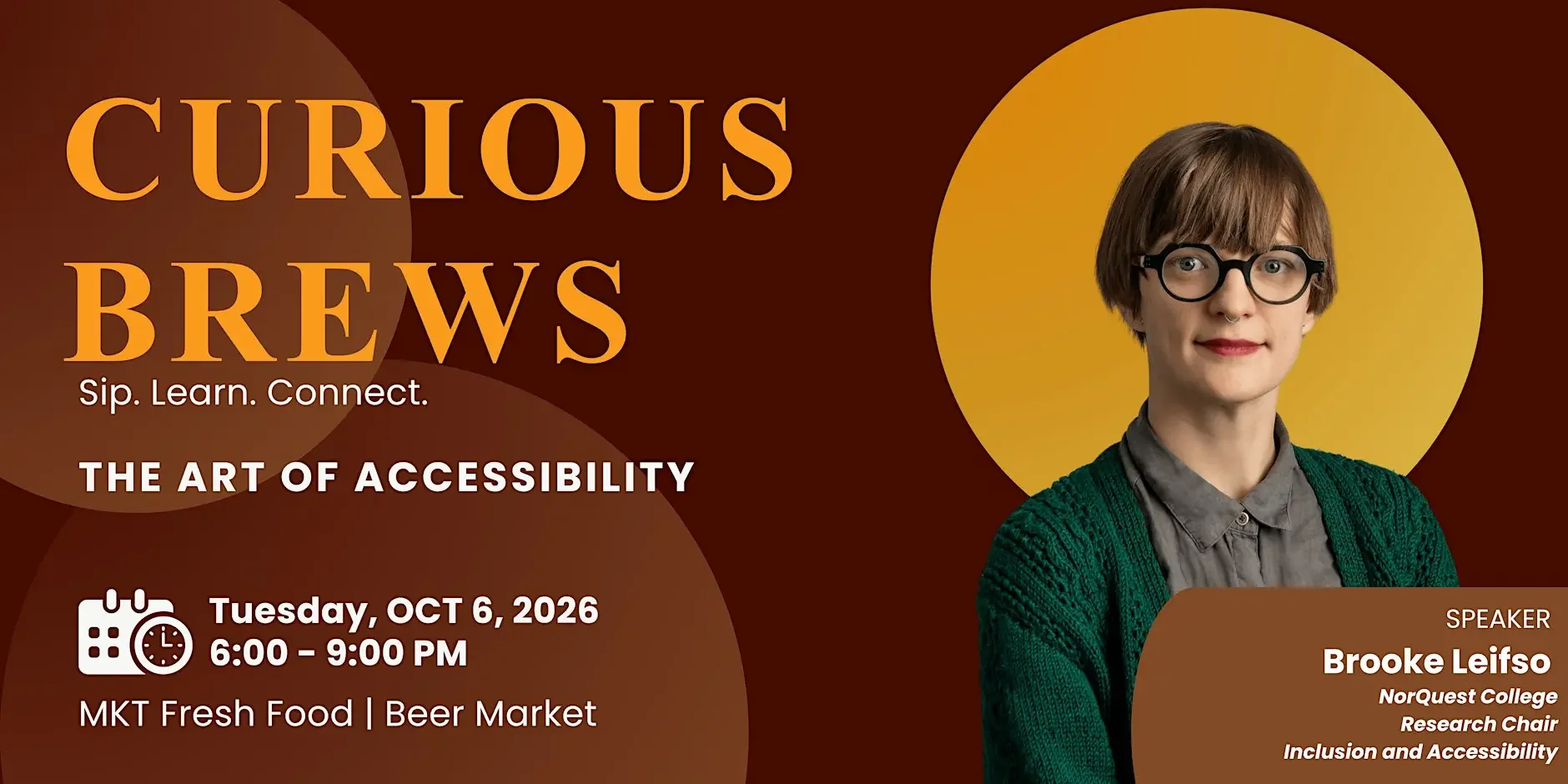 CURIOUS BREWS: The Art of Accessibility