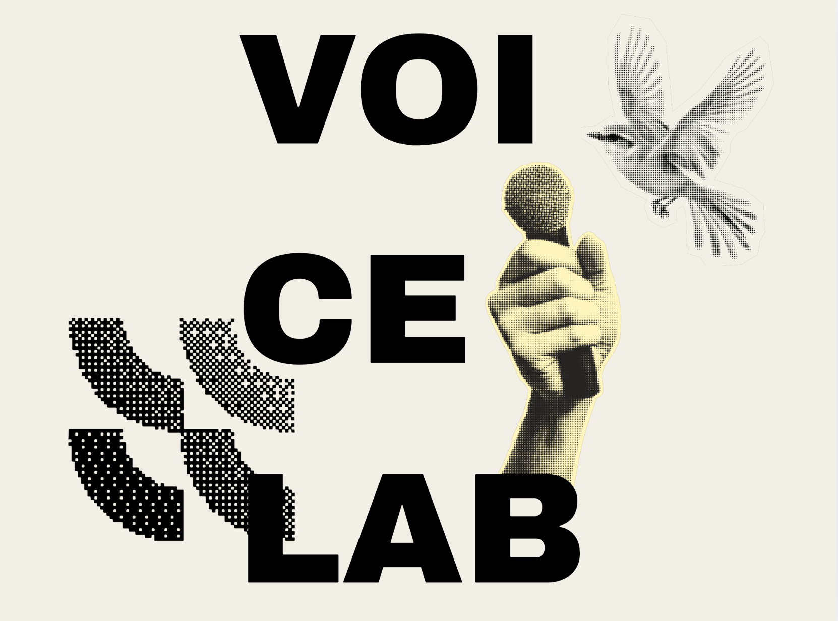 A graphic collage with the words "Voice Lab" in bold black letters, a dotted illustration of a hand and a mouth, a black and white halftone pattern of a hand holding a microphone, and a digital silhouette of a bird.