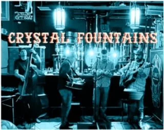 Live Music with Crystal Fountains