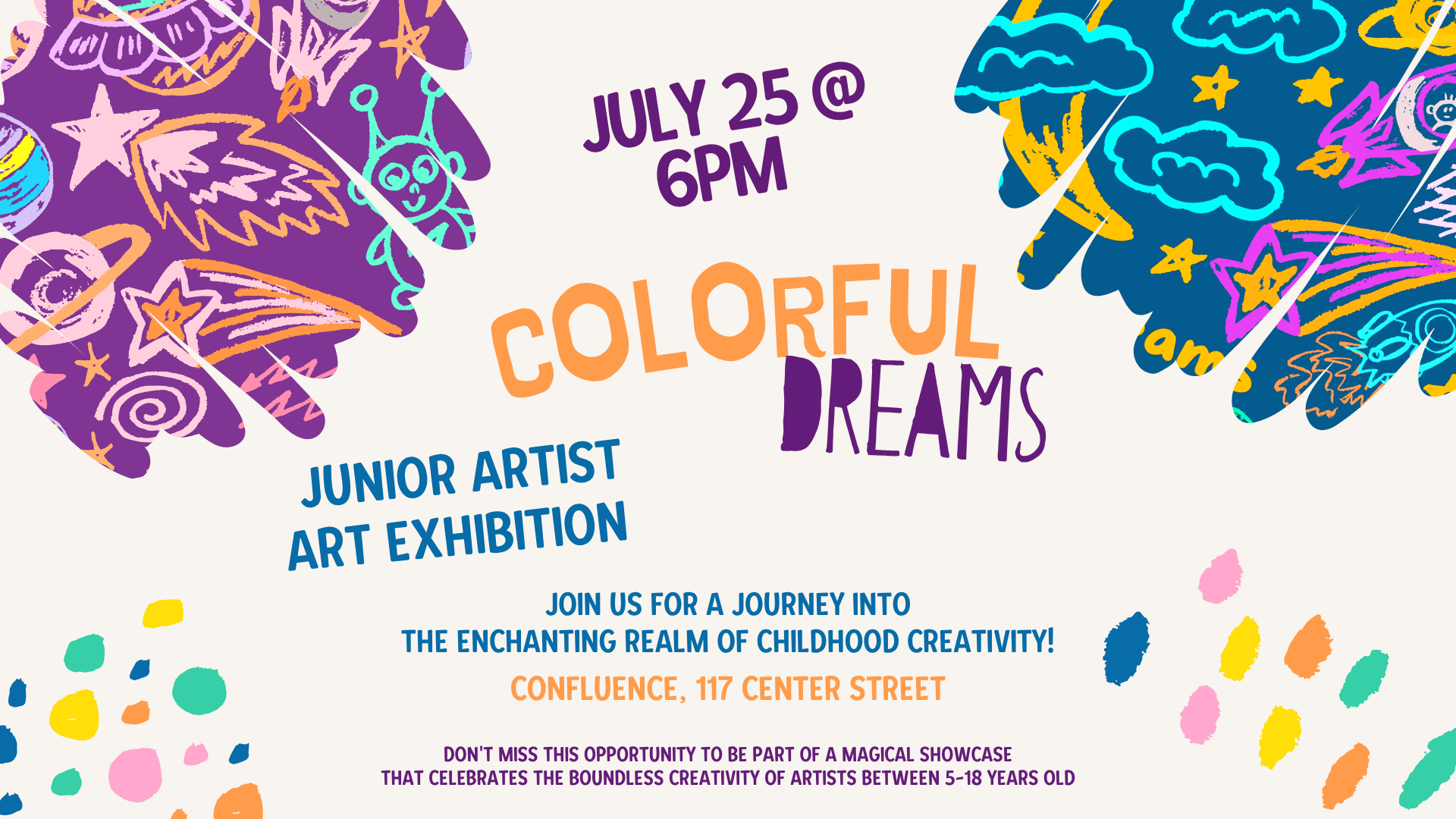 Colorful Dreams - Junior Artist Art Exhibition