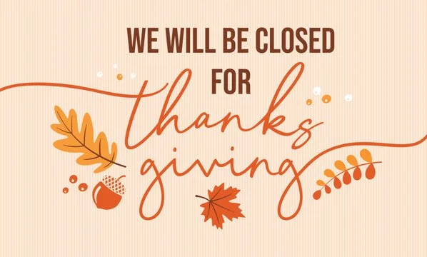 Closed for Thanksgiving