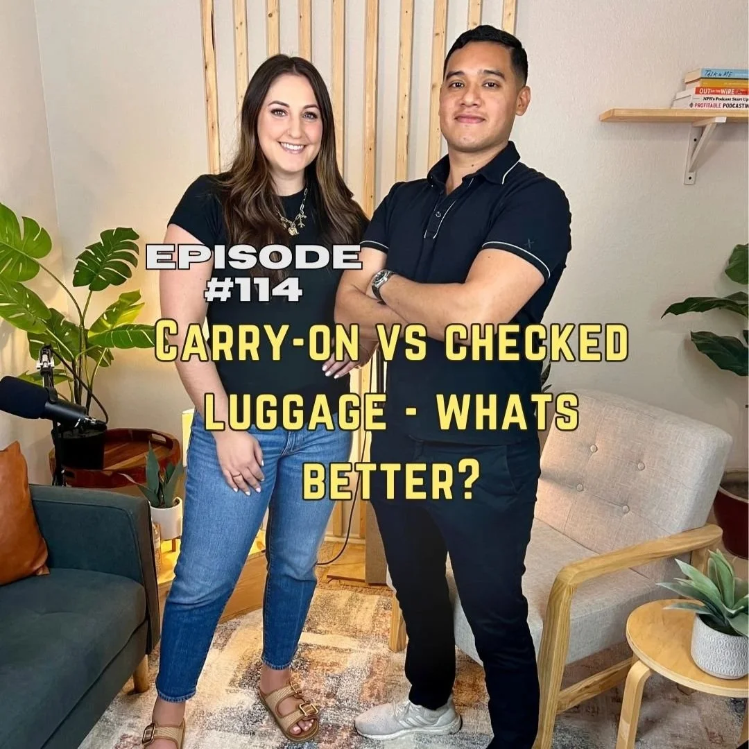 #114 Carry-On vs Checked Bag, Negotiating Travel Credits - With Chelsea & Jon
