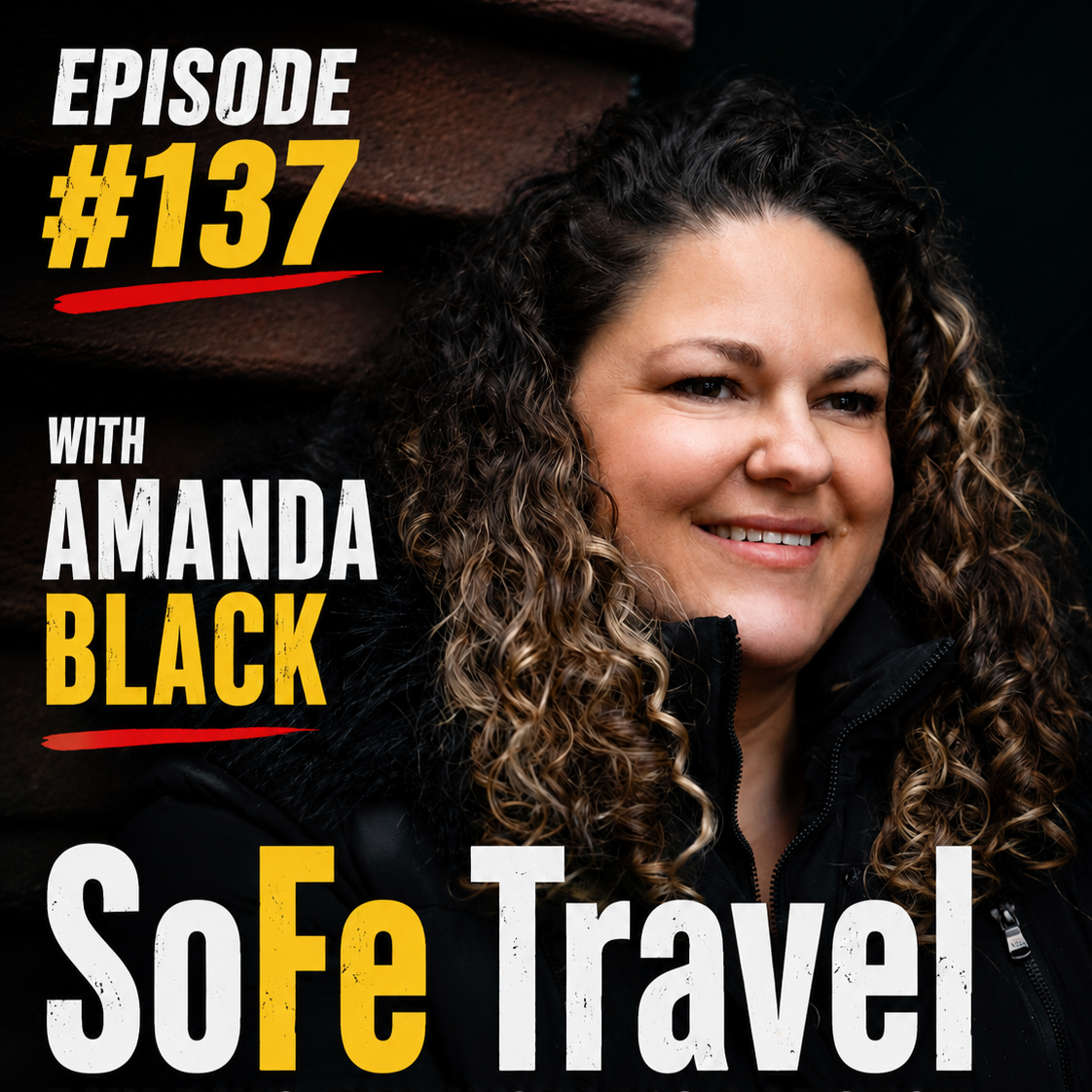 SoFe Travel: Buiing the World’s Largest Solo Female Travel Community - With Amanda Black | #137