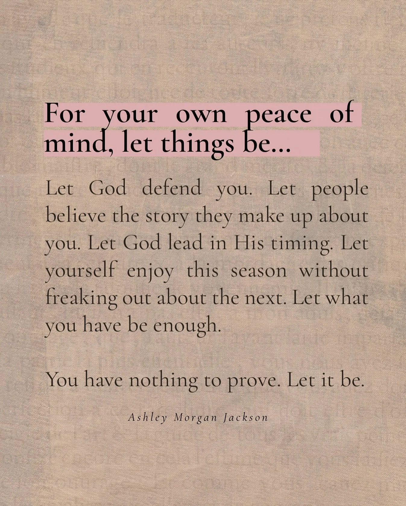 If I&rsquo;ve learned anything this year it&rsquo;s that I&rsquo;m not here to prove anything to anyone. 

Nothing can stop God&rsquo;s plans.
No opinion can remove God&rsquo;s anointing.
No gatekeeping can keep God from opening doors.

Our job is fa