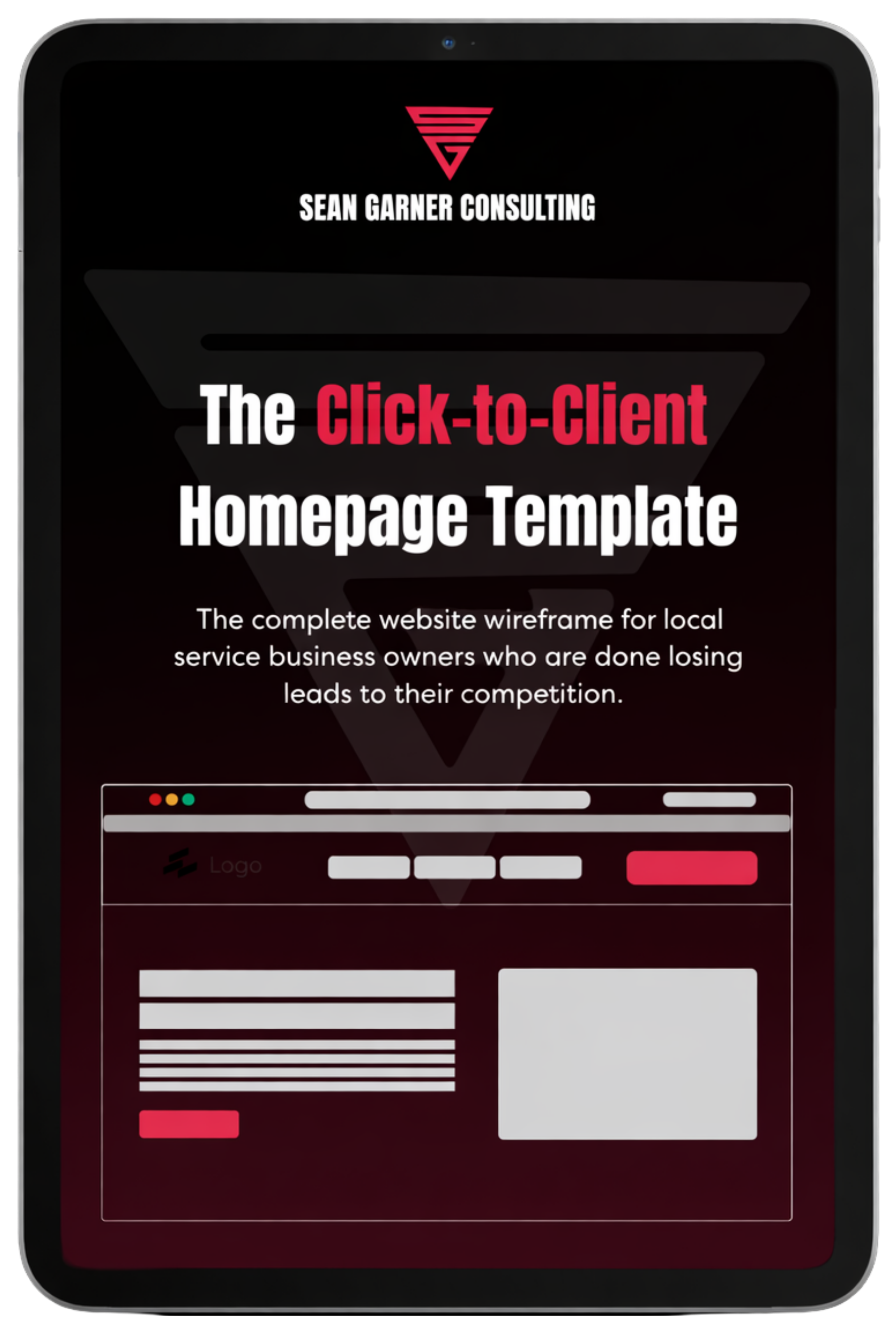 Design mockup of a homepage template titled 'The Click-to-Client Homepage Template' by Sean Garner Consulting, featuring a dark background, red and white text, and wireframe elements of a website layout.