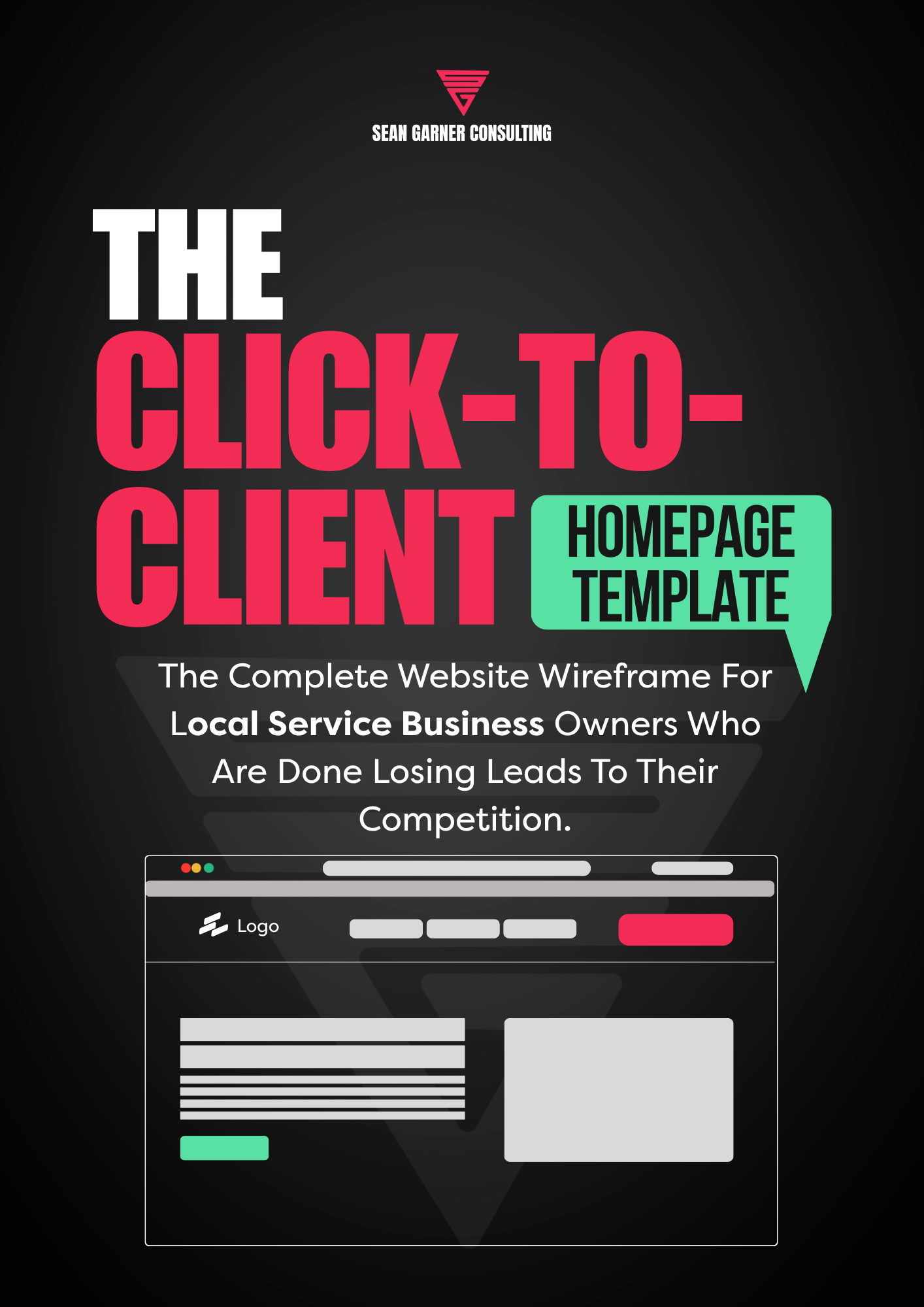 Promotional graphic for 'The Click-to-Client Website Template' by Sean Garner Consulting, showcasing benefits for converting visitors into customers with a web design layout illustration.